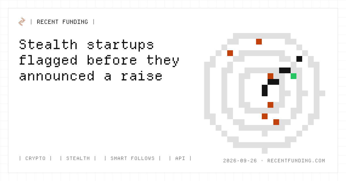 Cover image: Stealth startups flagged before they announced a raise